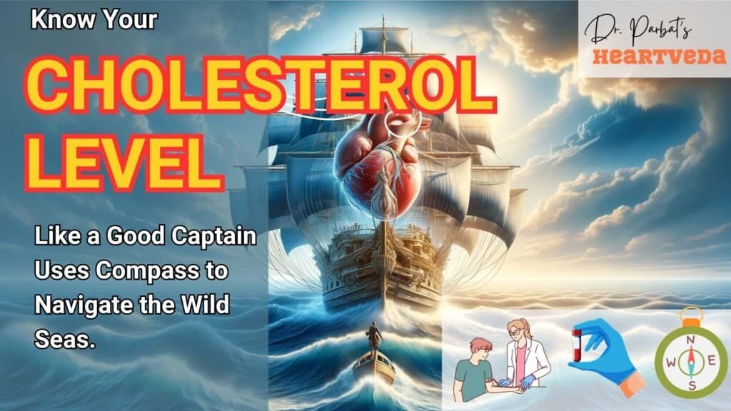 Banner Image: Know Your Cholesterol Level Like a Good Captain Uses Compass to Navigate the Wild Seas - Dr. Biprajit Parbat - HEARTVEDA