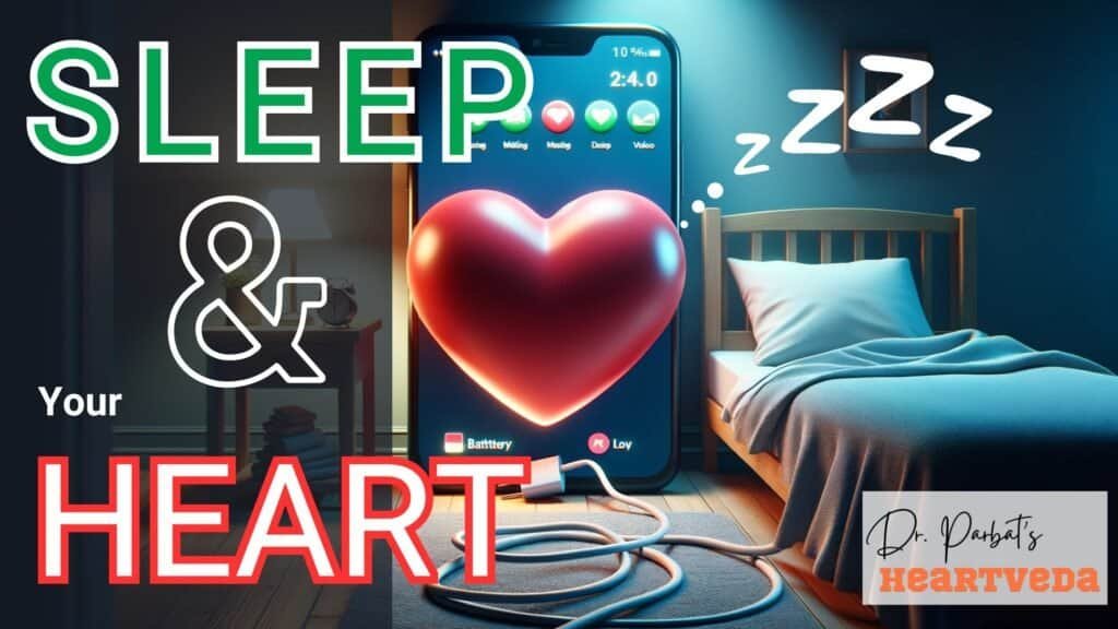 Blog Banner: Sleep and your heart - Dr. Biprajit Parbat - HEARTVEDA
