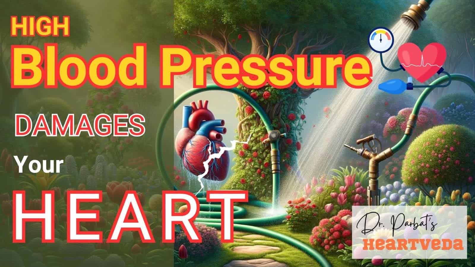 Blog Banner: High Blood Pressure Damages Your Heart - Dr. Biprajit Parbat - HEARTVEDA