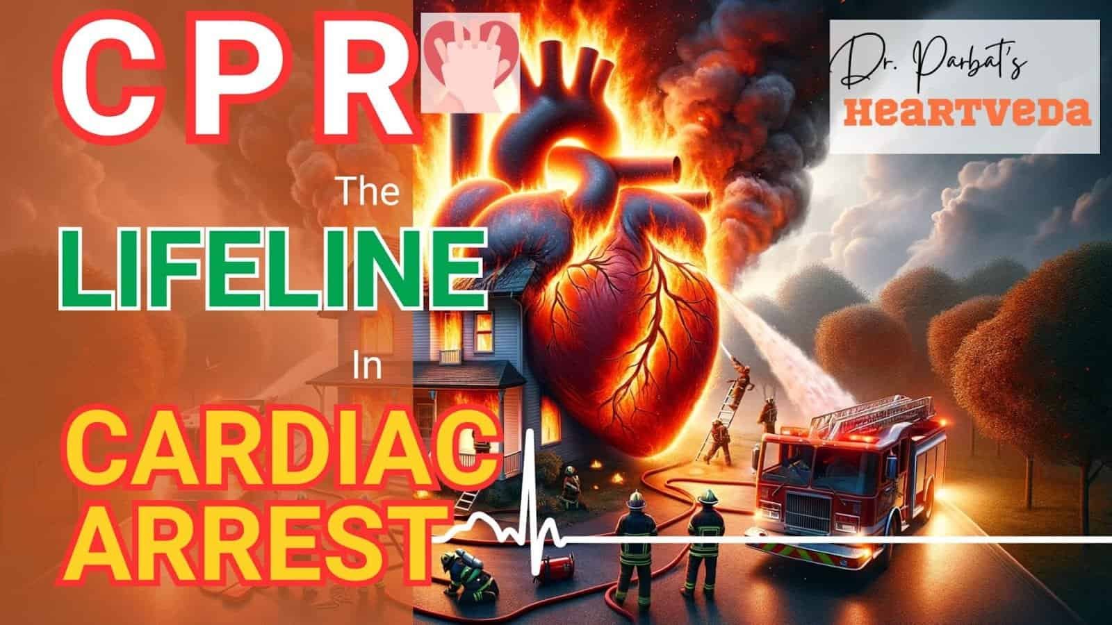 Blog Banner: CPR is the Lifeline in Cardiac Arrest - Dr. Biprajit Parbat - HEARTVEDA