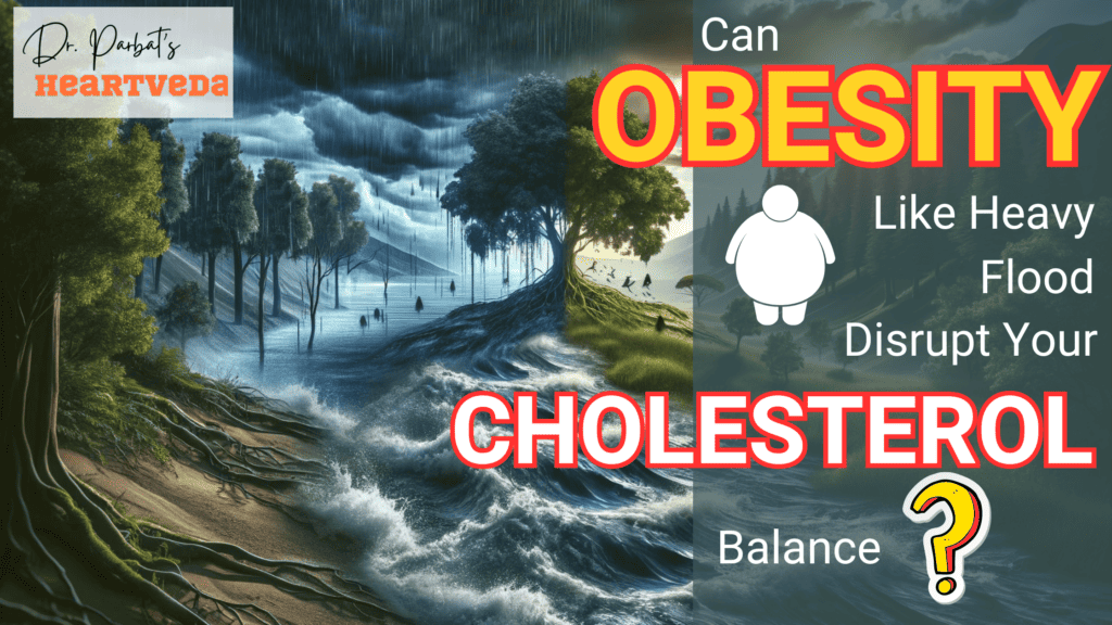 Blog Banner: Obesity can imbalance your cholesterol levels - Dr. Biprajit Parbat - HEARTVEDA