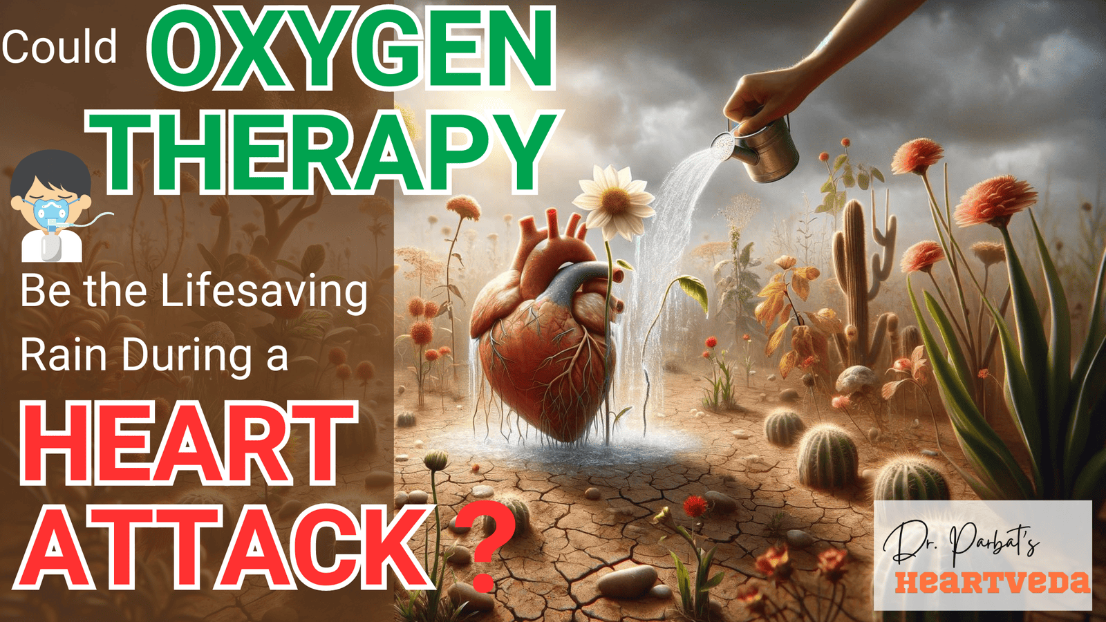 Blog Banner: Importance of oxygen therapy in heart attack - Dr. Biprajit Parbat - HEARTVEDA