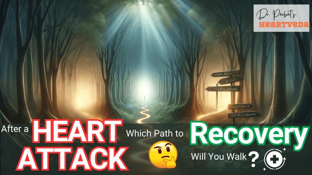 Banner Image: After a heart attack which path to recovery will you walk? - Dr. Biprajit Parbat - HEARTVEDA